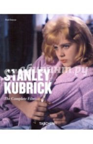 Stanley Kubrick. The complete films / Duncan Paul