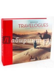 Burton Holmes Travelogues. The greatest Traveler of His Time, 1892-1952 / Burton Holmes