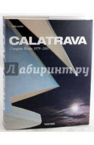 Calatrava. Complete Works 1979-2007 / Jodidio Philip