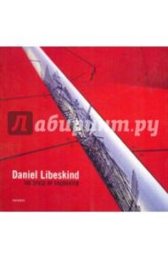 Daniel Libeskind: The space of encounter / Libeskind Daniel