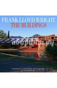 Frank Lloyd Wright the Buildings