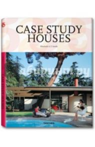 Case Study Houses / Smith Elizabeth A.T.