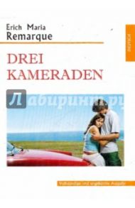 Drei Kameraden / Remarque Erich Maria