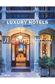 Luxury Hotels Europe / Holzberg Barbel, Bantle Frank, Finn Benjamib A.