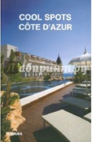 Cool Spots Cote D`Azur