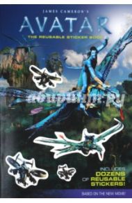 James Cameron's Avatar: The Reusable Sticker Book / Rosen Lucy