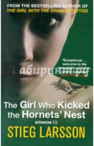 The Girl Who Kicked the Hornets' Nest / Larsson Stieg