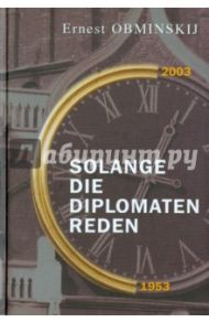 Solange die Diplomaten reden / Obminski Ernest