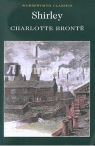 Shirley / Bronte Charlotte