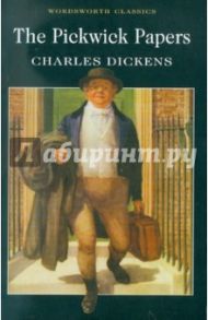 The Pickwick Papers / Dickens Charles