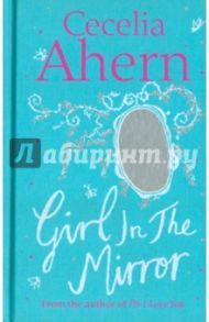 Girl in the Mirror / Ahern Cecelia