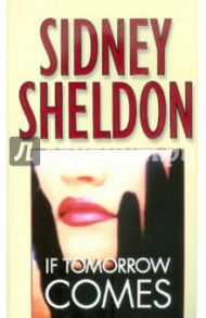 If Tomorrow Comes / Sheldon Sidney