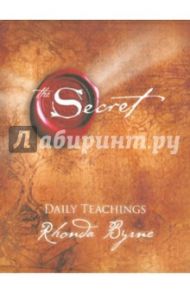 The Secret - Daily Teachings / Byrne Rhonda