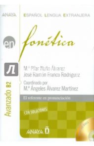 Fonetica. Avanzado B2 (+ CD) / Alvarez Pilar Nuno, Rodriguez Jose Ramon Franco