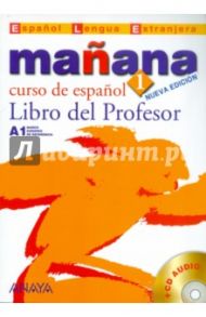 Manana 1 Libro del Profesor (+CD) / Barbera Isabel Lopez, Alonso Paz Bartolome, Zaragueta Pilar Alzugaray, Gadanon Ana Isabel Blanco