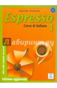 Espresso. Libro Dello Studente Ed Esercizi 1 - Edizione Aggiornata. Corso di Italiano / Ziglio Luciana, Rizzo Giovanna