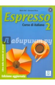 Espresso 2. Corso di Italiano / Bali Maria, Rizzo Giovanna