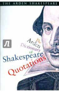 Arden Dictionary of Shakespeare Quotations