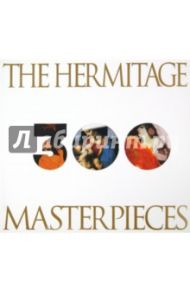 The Hermitage. 300 Masterpieces