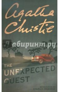 The Unexpected Guest / Christie Agatha