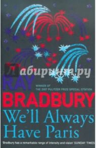 We'll Always Have Paris / Bradbury Ray