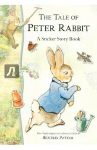 Tale of Peter Rabbit (A sticker story book) / Potter Beatrix