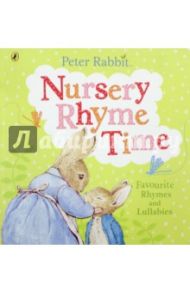 Peter Rabbit. Nurser Rhyme Time / Potter Beatrix