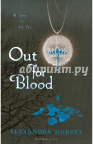 Out for Blood / Harvey Alyxandra