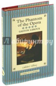 The Phantom of the Opera / Leroux Gaston