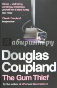 The Gum Thief / Coupland Douglas