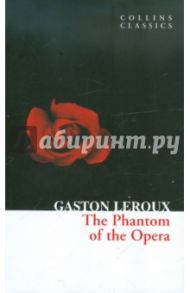 The Phantom of the Opera / Leroux Gaston