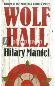 Wolf Hall / Mantel Hilary