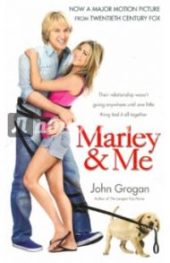 Marley and Me. Life and Love with the World's Worst Dog / Grogan John