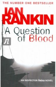 A Question of Blood: An Inspector Rebus Novel / Rankin Ian