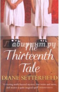 The Thirteenth Tale / Setterfield Diane