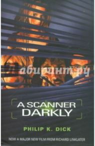 A Scanner Darkly / Dick Philip K.