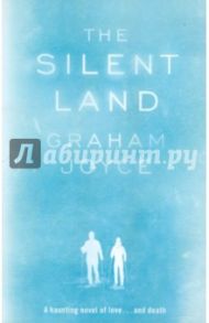 The Silent Land / Joyce Graham