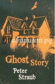 Ghost Story / Straub Peter