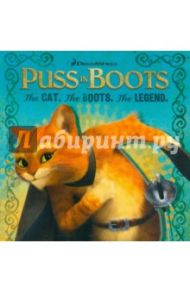 Puss in Boots: The Cat. The Boots. The Legend