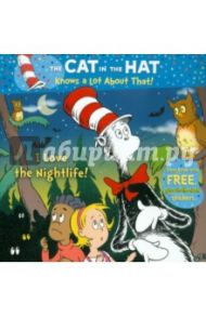 The Cat in the Hat Knows a Lot About That!: I Love the Nightlife