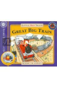 The Little Red Train: Great Big Train (+CD) / Blathwayt Benedict