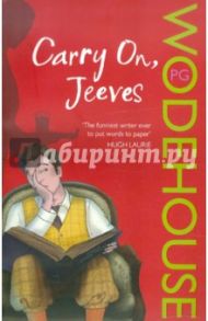 Carry On, Jeeves / Wodehouse Pelham Grenville