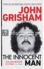 The Innocent Man / Grisham John