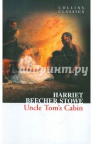 Uncle Tom's Cabin / Beecher Stowe Harriet