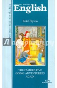 The Famous Five Goinп Adventuring Again / Blyton Enid