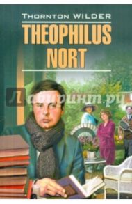 Theophilus Nort / Wilder Thornton