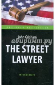 The Street Lawyer / Grisham John