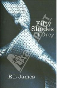 Fifty Shades of Grey / James E L