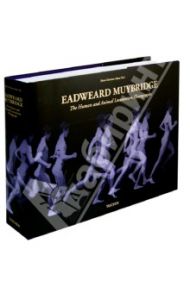 Eadweard Muybridge. The Human and Animal Locomotion Photographs / Adam Hans Christian