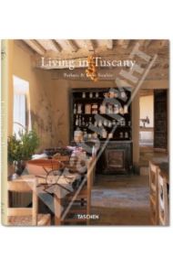 Living in Tuscany / Стиль Тоскана / Stoeltie Barbara, Stoeltie Rene